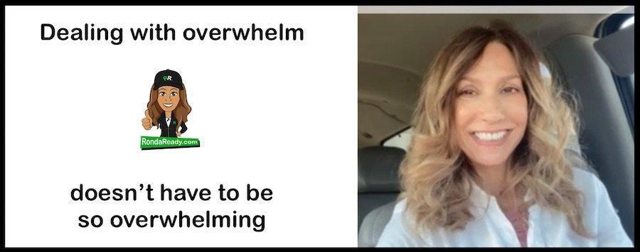 Dealing with overwhelm