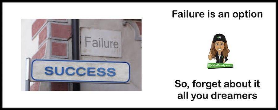 Failure IS an option