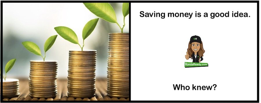 Saving money is a good idea. Who knew?