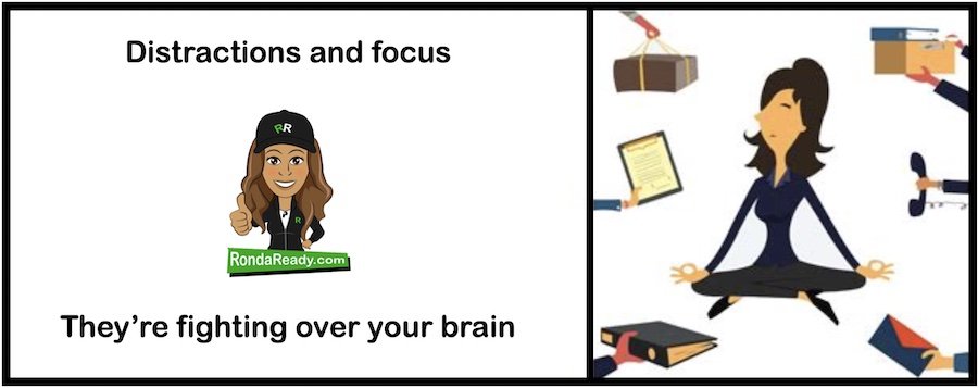 Distractions and focus are fighting over your brain