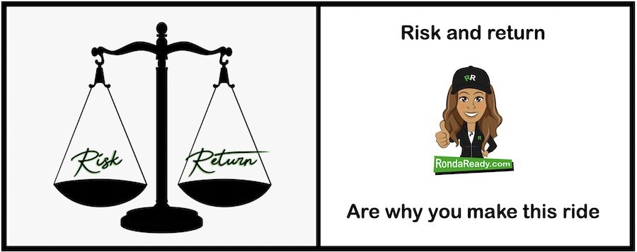 Risk and return are why you make this ride