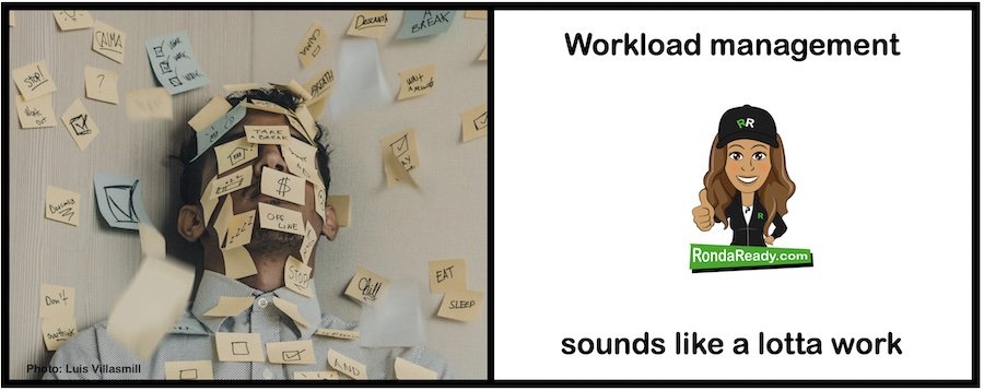 Workload management sounds like a load of work