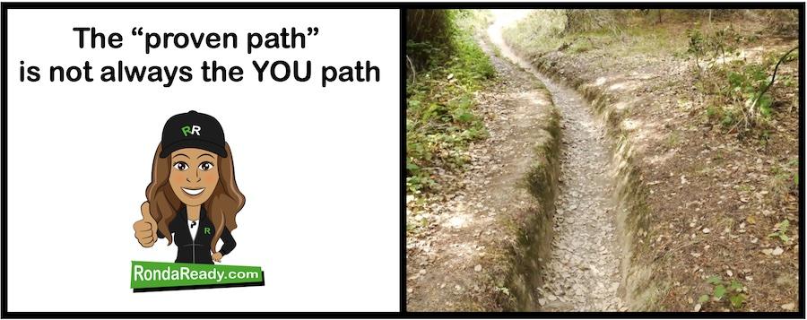 Proven path is not always the YOU path